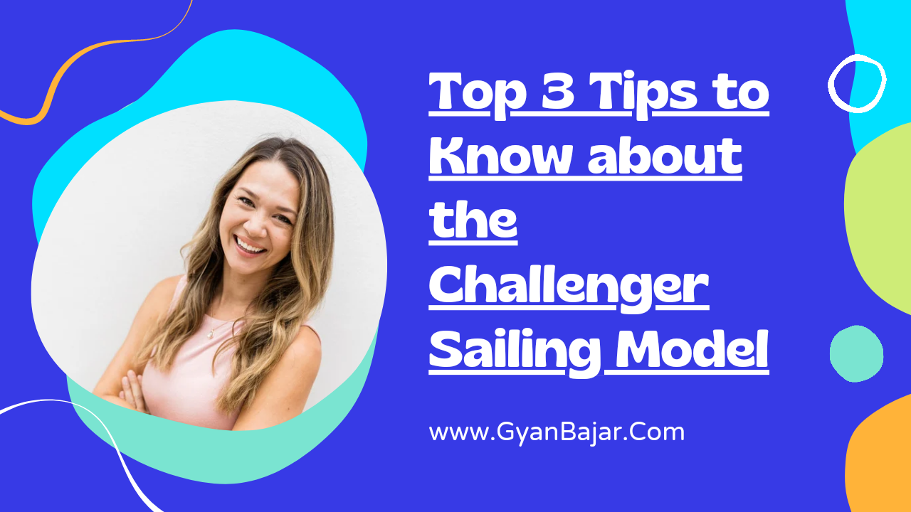 Top 3 Tips to Know about the Challenger Sailing Model