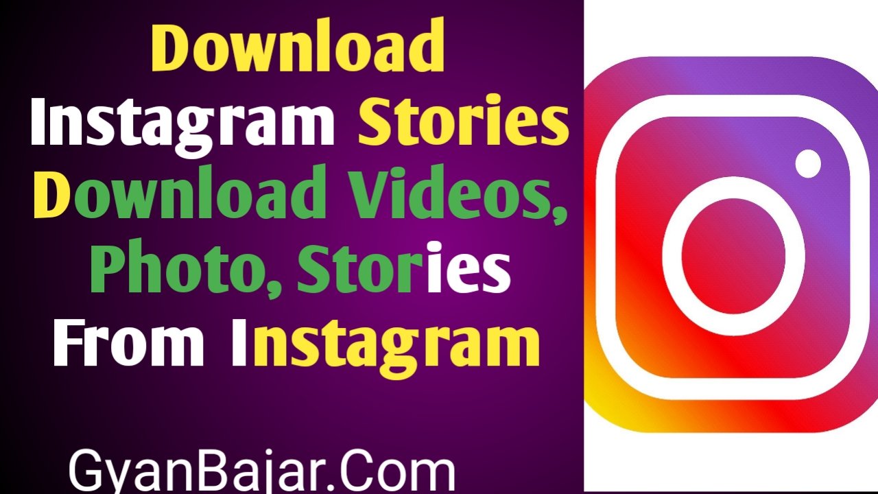 Download Instagram Stories|Download Videos, Photo, Stories From Instagram